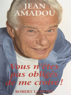 cover image of Vous n'êtes pas obligés de me croire !